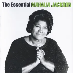 The essential Mahalia Jackson